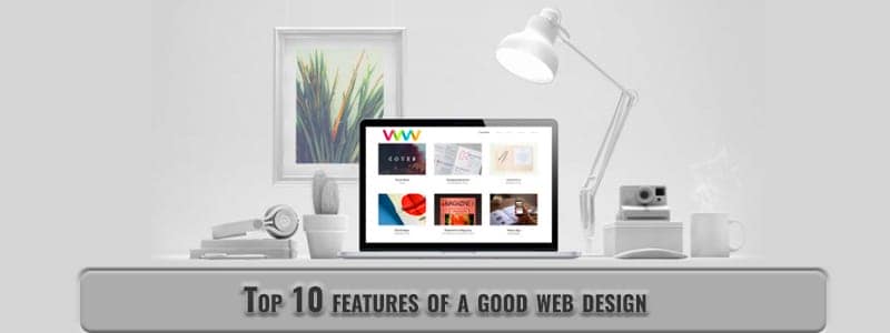أفضل 10 ميزات للتصميم الجيد للمواقع الإلكترونية