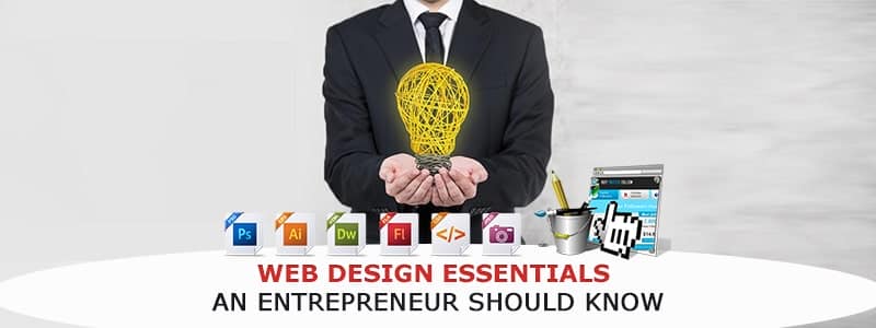 أساسيات تصميم المواقع الإلكترونية التي يجب على رائد الأعمال معرفتها