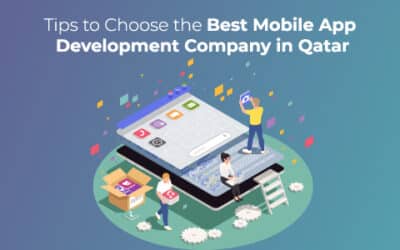 نصائح لاختيار أفضل شركة لتطوير تطبيقات الجوال في قطر