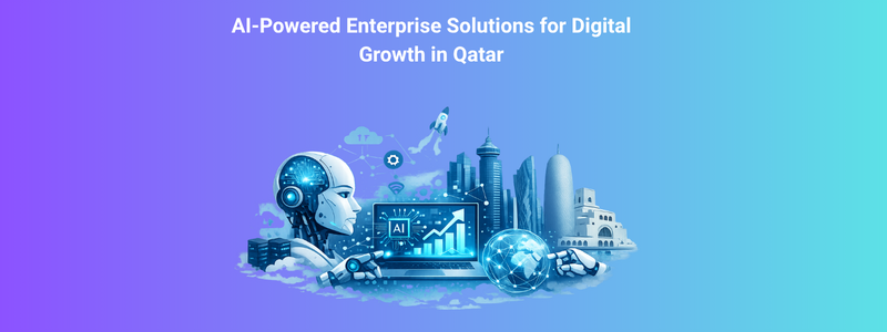 AI-Powered Enterprise Solutions for Digital Growth in Qatar