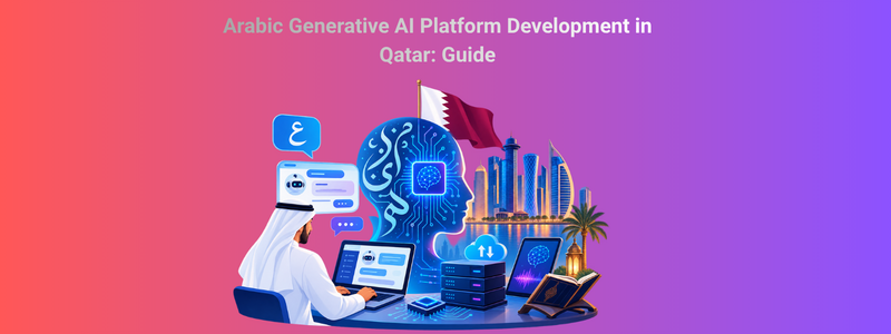 Arabic Generative AI Platform Development in Qatar